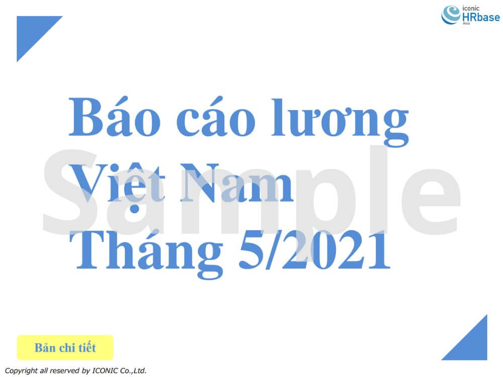 [2021] Báo cáo khảo sát lương tháng 5 năm 2021